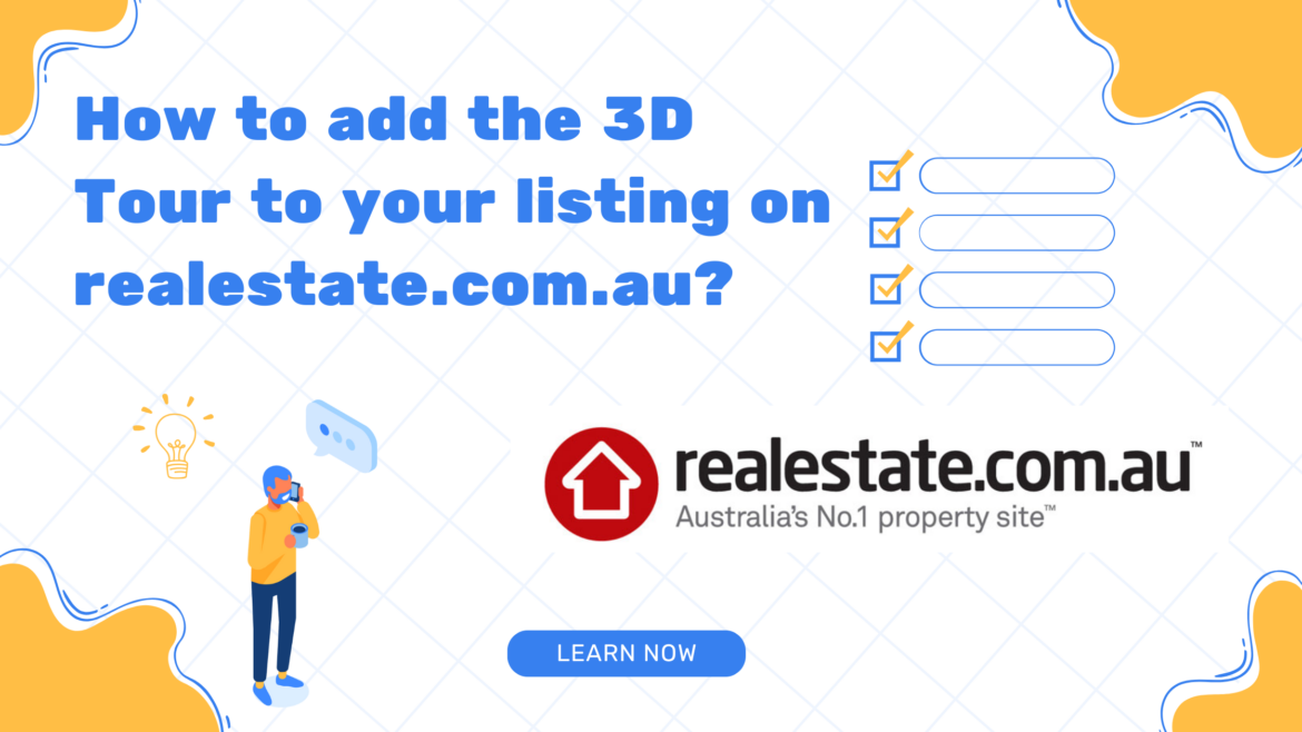 How to Add the 3D Tour to your Listing on realestate.com.au