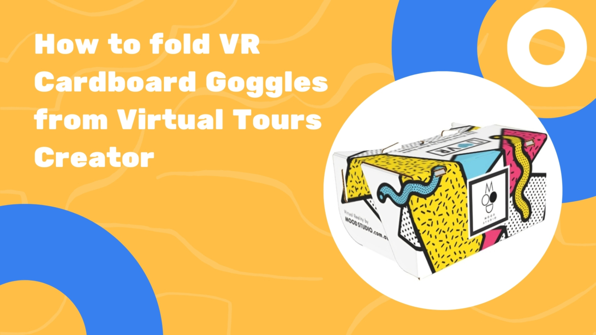 How to fold custom branded, vr cardboard goggles from Virtual Tours Creator