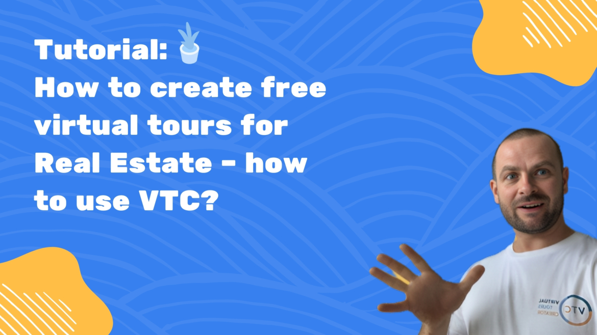 How to create free virtual tours for real estate – free tutorial on how to use Virtual Tours Creator