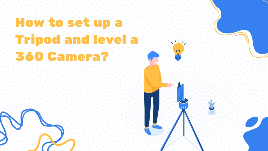 How to set up a tripod and level a 360 camera - Virtual Tours Software