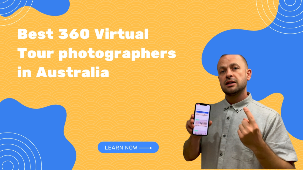 Best 360 Virtual Tour Photographers in Australia