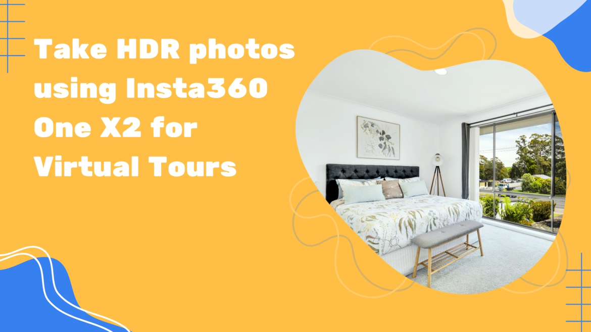 Take HDR photos using Insta360 One X2 for virtual tours