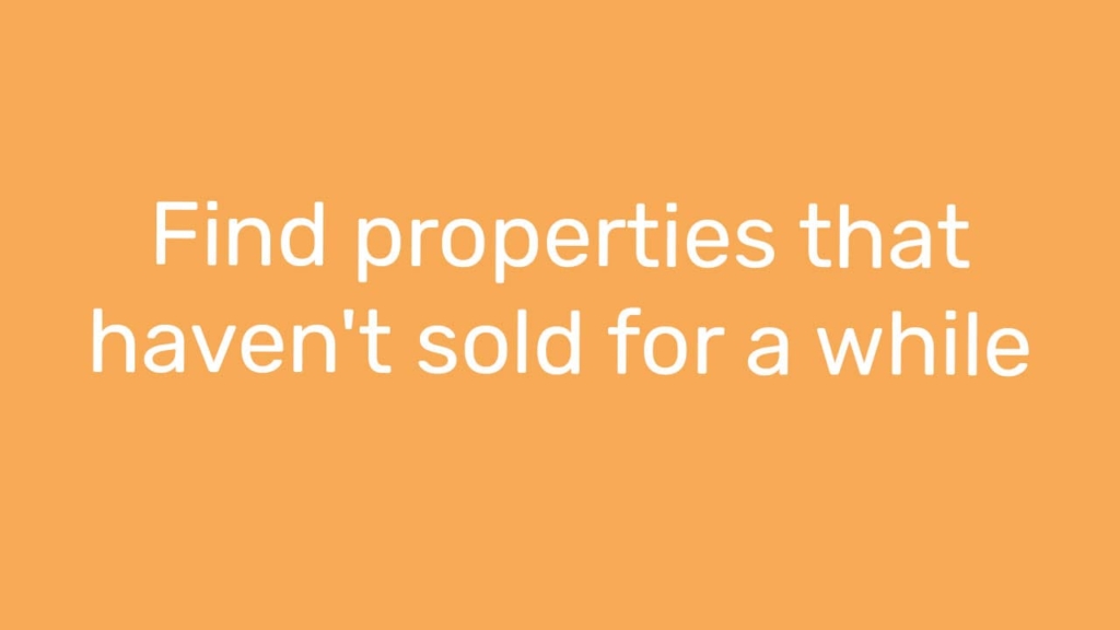 find-properties-that-haven't-sold-for-a-while-min