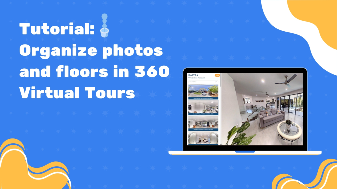 Organize photos and floors in 360 virtual tours