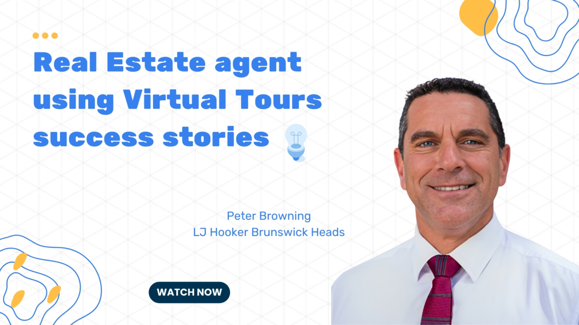 Real estate agent using Virtual Tours  success stories