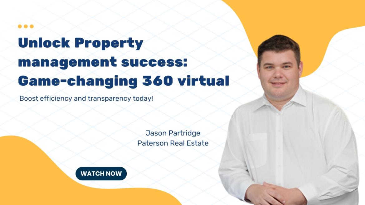 Leverage Virtual Property Tours for Success in Property Management Boost Efficiency and Transparency Today