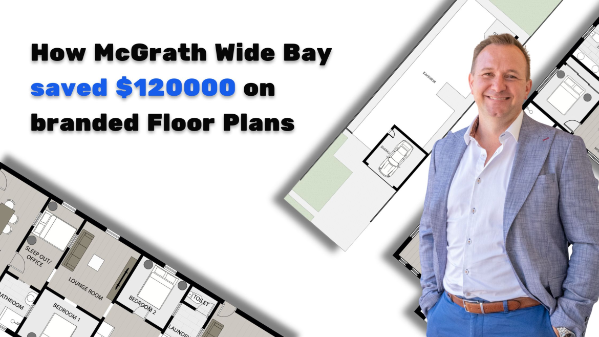 How McGrath Wide Bay saved $120000 on branded floor plans
